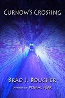 Curnow's Crossing: Fear Is Our Only Enemy Edition 1517799767 Book Cover