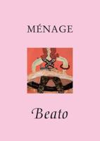 Menage: Beato 193449156X Book Cover