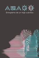 Entropismo de un viaje cuántico (Spanish Edition) B0DYCFG1Q5 Book Cover