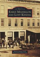Early Massillon and Lost Kendal 1467126039 Book Cover