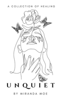 Unquiet: A book of poems about healing B0F4T24XKJ Book Cover