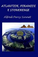Atlantide, Piramidi e Stonehenge 1793114072 Book Cover