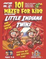 101 Mazes For Kids 2: SUPER KIDZ Book. Children - Ages 4-8 (US Edition). Cartoon Little Indiana Twins Explore w custom art interior. 101 Puzzles w ... (Superkidz - Sherlock 101 Mazes for Kids) 1672142849 Book Cover