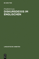 Diskursdeixis Im Englischen: Sprachtheoretische Uberlegungen Und Lexiko-Grammatische Analysen 3484303697 Book Cover