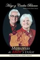Memorias de Amor y Dolor: Una historia a cuatro manos 1986669890 Book Cover