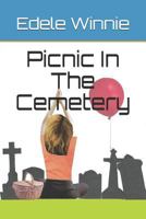 Picnic In The Cemetery 1790768616 Book Cover