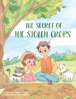 The Secret of the Stolen Crops B0G3FMXRHB Book Cover