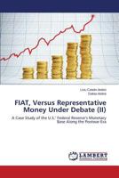 Fiat, Versus Representative Money Under Debate (II) 3659579475 Book Cover