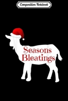 Composition Notebook: Funny Christmas Goa - Seasons Bleatings Journal/Notebook Blank Lined Ruled 6x9 100 Pages 1708572171 Book Cover