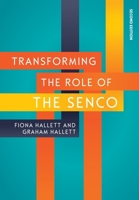 Transforming the Role of the SENCo, 2nd Edition 0335263607 Book Cover