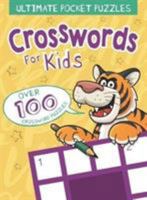 Ultimate Pocket Puzzles: Crosswords for Kids 1788283988 Book Cover