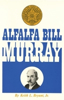 Alfalfa Bill Murray 0806152826 Book Cover