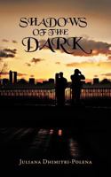 Shadows of the Dark 1468575546 Book Cover