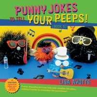 Punny Jokes To Tell Your Peeps! (Book 5) 1951278046 Book Cover