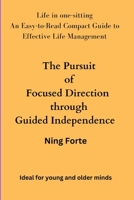 The Pursuit of Focused Direction through Guided Independence B0CDNLCTLP Book Cover
