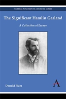 The Significant Hamlin Garland: A Collection of Essays 1783083050 Book Cover