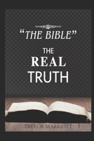 The Bible-The Real Truth B08PJN76RD Book Cover