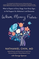 When Memory Fades: What to Expect at Every Stage, from Alzheimer's Early Signs to Full Support 1250400856 Book Cover