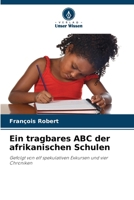 Ein tragbares ABC der afrikanischen Schulen (German Edition) 6209788688 Book Cover