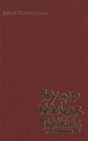 Beyond Nuclear Thinking 0773508023 Book Cover