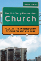 The Not-Very-Persecuted Church 1498261418 Book Cover
