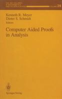 Computer Aided Proofs in Analysis (IMA Volumes in Mathematics and Its Applications) 146139094X Book Cover