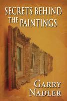 Secrets Behind the Paintings 1451276591 Book Cover