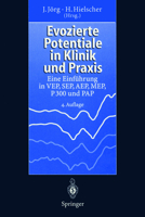 Evozierte Potentiale in Klinik Und Praxis: Eine Einf Hrung in Vep, Sep, Aep, Mep, P300 Und Pap 3540618678 Book Cover