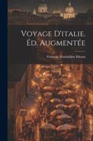 Voyage D'italie. Éd. Augmentée 1022477145 Book Cover