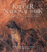 The Kruger National Park: Wonder of an African Eden 1868725782 Book Cover