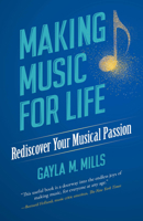 Making Music for Life: Rediscover Your Musical Passion 048683171X Book Cover