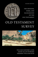 Old Testament Survey: The Message, Form, and Background of the Old Testament 0802882501 Book Cover