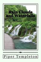 Rain Clouds and Waterfalls 1499627211 Book Cover