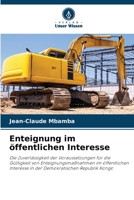 Enteignung im öffentlichen Interesse (German Edition) 6630186001 Book Cover