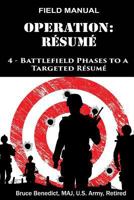 Operation: Resume: 4-Battlefield Phases to a Targeted Civilian Resume 150098132X Book Cover