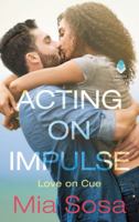 Acting on Impulse 0062690345 Book Cover