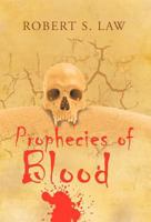 Prophecies of Blood 1466974788 Book Cover