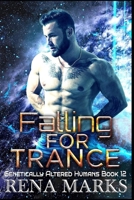 Falling For Trance: A Xeno Sapiens Novel B08FRR6NWJ Book Cover