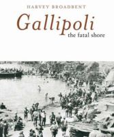 Gallipoli: The Fatal Shore 0670040851 Book Cover