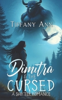Dimitra & the Cursed: A Retelling of Grimm’s Fairytale: Jorinde and Joringel (Horn & Compass) B0GPN38WR8 Book Cover