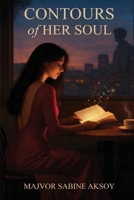 Contours of Her Soul 1970288620 Book Cover