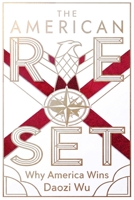 The American Reset: Why America Wins B0GVBNWJBT Book Cover