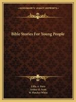 Bible Stories for Young People, Illustrated 1432572415 Book Cover