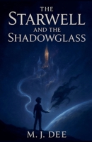 The Starwell and the Shadowglass B0G76ZCGQD Book Cover