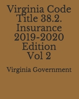 Virginia Code Title 38.2. Insurance 2019-2020 Edition Vol 2 1710242639 Book Cover