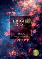 Bright Dust 1838216871 Book Cover