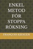 ENKEL METOD FÖR STOPPA RÖKNING B0C6C316GW Book Cover