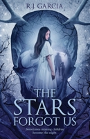 The Stars Forgot Us 1953238777 Book Cover
