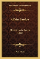 Affaire Sardou, Ma(c)Moire a la Presse 2016194545 Book Cover