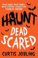 Haunt: Dead Scared 1471115771 Book Cover